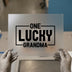 One Lucky Grandma | DTF Transfer Ready to Press | Bold Statement Heat Transfer