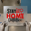 Stay at Home Detective | DTF Transfer Ready to Press | Cozy Mystery Heat Transfer
