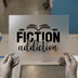 Fiction Addiction Book Lover | DTF Transfer Ready to Press | Literary Heat Transfer