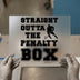 Straight Outta The Penalty Box | DTF Transfer Ready to Press | Hockey Heat Transfer
