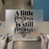 "A Little Progress Is Still Progress" | DTF Transfer Ready to Press | Motivational Heat Transfer