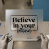 Believe In Your Brand | DTF Transfer Ready to Press | Motivational Heat Transfer