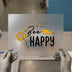 Bee Happy Quote DTF Transfer | Ready to Press | Motivational Heat Transfer