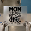 Mom of the Birthday Girl | DTF Transfer Ready to Press | Celebration Heat Transfer