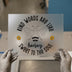 Kind Words Are Like Honey Bee | DTF Transfer Ready to Press | Inspirational Heat Transfer