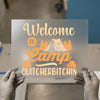 Welcome to Camp Quitcherbitchin | DTF Transfer Ready to Press | Humorous Camping Heat Transfer