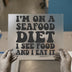 Seafood Diet Funny Quote | DTF Transfer Ready to Press | Retro Humorous Heat Transfer