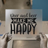 Deer and Beer Make Me Happy | DTF Transfer Ready to Press | Rustic Heat Transfer