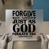 Forgive One Another Just As God Forgave You (Ephesians 4:32) | DTF Transfer Ready to Press | Christian Scripture Heat Transfer