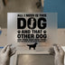 Dog Lover Quote DTF Transfer Ready to Press | Pet Owner Heat Transfer