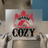 Warm and Cozy Camping | DTF Transfer Ready to Press | Outdoor Heat Transfer