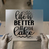 Life Is Better At The Lake | DTF Transfer Ready to Press | Script Style Heat Transfer