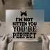 Cat Perfect Quote | DTF Transfer Ready to Press | Humorous Heat Transfer