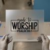 Made to Worship Psalm 95:1 | DTF Transfer Ready to Press | Faith Heat Transfer