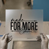 Made For More Ephesians 2:10 | DTF Transfer Ready to Press | Scripture Heat Transfer