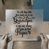 Grandpa Papa Quote | DTF Transfer Ready to Press | Family Heat Transfer