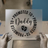 Promoted to Daddy DTF Transfer | Ready to Press | Celebration Heat Transfer