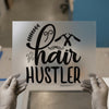 Hair Hustler DTF Transfer | Ready to Press | Barbershop Heat Transfer
