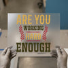 Working Hard Enough Motivational | DTF Transfer Ready to Press | Bold Typography Heat Transfer