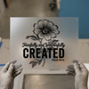 Fearfully and Wonderfully Created | DTF Transfer Ready to Press | Floral Heat Transfer