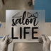 Salon Life Quote | DTF Transfer Ready to Press | Chic Barbershop Heat Transfer
