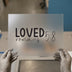 Loved Romans 5:8 | DTF Transfer Ready to Press | Scripture Heat Transfer