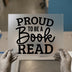 Proud to Be a Book Read | DTF Transfer Ready to Press | Literary Heat Transfer