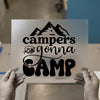 Campers Gonna Camp DTF Transfer | Ready to Press | Adventure Heat Transfer