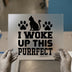 I Woke Up This Purrfect Cat Pun | DTF Transfer Ready to Press | Humorous Heat Transfer