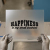 Small Business Happiness | DTF Transfer Ready to Press | Entrepreneur Heat Transfer