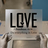Love 1 Corinthians 16:14 | DTF Transfer Ready to Press | Faith-Inspired Heat Transfer
