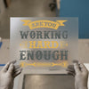 Are You Working Hard Enough | DTF Transfer Ready to Press | Motivational Heat Transfer