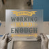 Are You Working Hard Enough | DTF Transfer Ready to Press | Motivational Heat Transfer