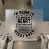 Heart Messy Road Quote | DTF Transfer Ready to Press | Inspiring Heat Press
