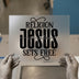 Religion Sets Rules, Jesus Sets Free | DTF Transfer Ready to Press | Christian Heat Transfer