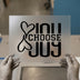 Choose Joy Inspirational Heart Design | DTF Transfer Ready to Press | Motivational Heat Transfer