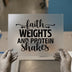 Faith Weights Protein Shakes | DTF Transfer Ready to Press | Gym Heat Transfer