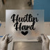 Hustlin' Hard Love Heart | DTF Transfer Ready to Press | Motivational Script Heat Transfer