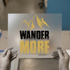 Wander More Mountains | DTF Transfer Ready to Press | Adventure Heat Transfer