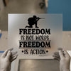 Freedom Is Action Soldier | DTF Transfer Ready to Press | Bold Statement Heat Transfer