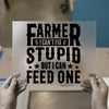 Farmer Humor DTF Transfer | Ready to Press | Farm Life Heat Transfer