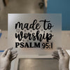 Made to Worship DTF Transfer | Ready to Press Heat Transfer | Christian Scripture DIY