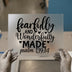 Fearfully & Wonderfully Made DTF Transfer Ready to Press | Scriptural Heat Transfer