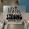 He is Strong Proverbs 31:25 | DTF Transfer Ready to Press | Faith Script Heat Transfer