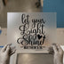 Let Your Light Shine | DTF Transfer Ready to Press | Inspirational Heat Transfer