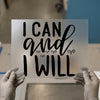 I Can and I Will | DTF Transfer Ready to Press | Motivational Heat Transfer