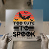 Too Cute To Spook Halloween | DTF Transfer Ready to Press | Retro Sunset Heat Transfer