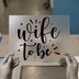 Wife To Be Script | DTF Transfer Ready to Press | Bridal Heat Transfer