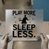 Play More Sleep Less | DTF Transfer Ready To Press | Soccer Heat Transfer
