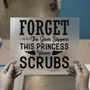 Forget Glass Slippers This Princess Wears Scrubs | DTF Transfer Ready to Press | Empowering Heat Transfer